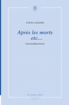 Après les morts etc... (Stani Chaine)