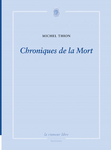 Chroniques de la Mort (Michel Thion)