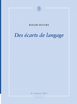 Des écarts de langage (Roger Dextre)