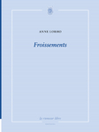 Froissements (Anne Lorho)