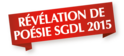 Prix Révélation de poésie de la Société des gens de lettre (SGDL) - 2015