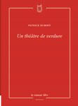 Un théâtre de verdure (Patrick Dubost)