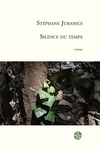 Silence du temps (Stéphane Juranics)