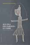 Au fil des paroles : le verbe (Collaudin Marie-José Sophie)