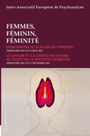 Femmes, Féminin, Féminité (Inter-Associatif Européen de Psychanalyse)
