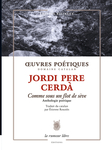 Comme sous un flot de sève (Cerdà Jordi Pere )