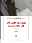 Œuvres Poétiques Tome 2 (Agrafiotis Démosthène)