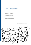 Feu la nuit (Tirandaz Laura)