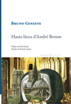 Hauts lieux d'André Breton (Geneste Bruno )