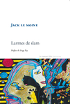 Larmes de slam (Jack le Moine )