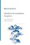 Manifeste du surréalisme des grèves (Geneste Bruno )