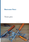 Notre père (Noly Bernard)