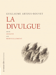 La Divulgue (Artous-Bouvet Guillaume)