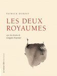 Les deux royaumes (Dubost Patrick)