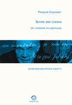 Suivre son chemin (François Dagognet)