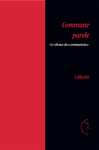 Commune parole. Le silence des communistes (Collectif )