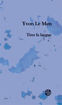 Tirer la langue (Le Men Yvon)