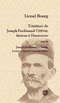 Tombeau de Joseph-Ferdinand Cheval, facteur à Hauterives (Lionel Bourg)