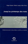 Jusqu’au printemps des mots (Collectif )