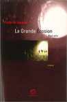 La Grande Érosion (Frédérick Houdaer)