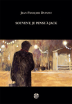 Souvent, je pense à Jack (Jean-François Dupont)