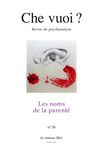 Che vuoi ? n°38 (Che vuoi ? Revue de psychanalyse.)